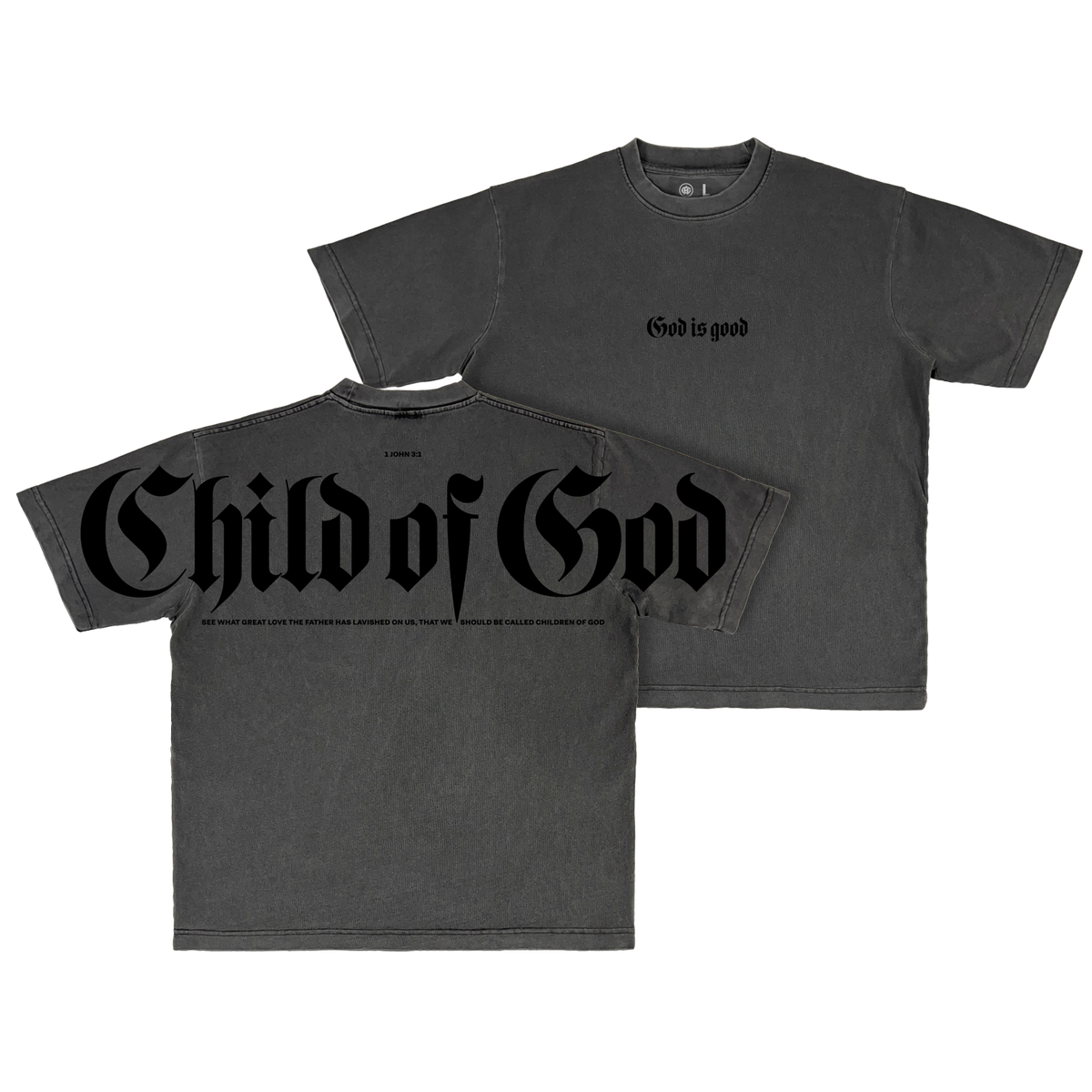 God is good, Child of God