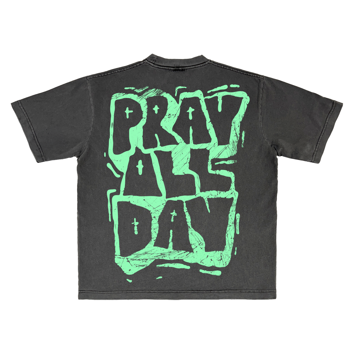 PRAY ALL DAY