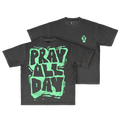 PRAY ALL DAY