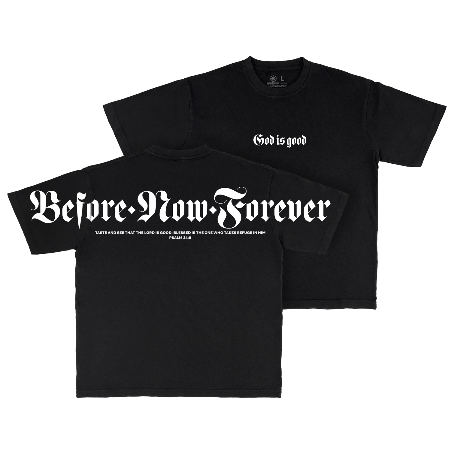 God is good, Before Now Forever