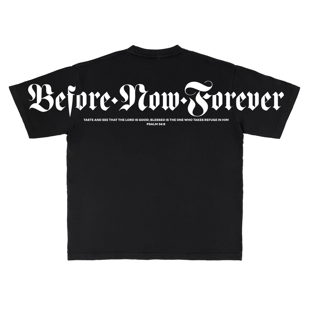 God is good, Before Now Forever